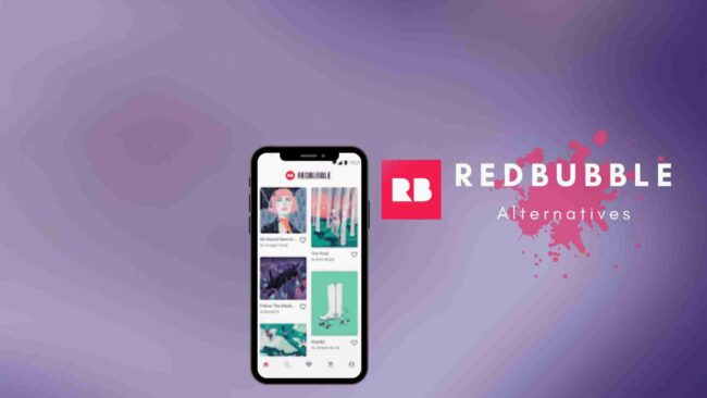 Redbubble Alternatives (Sites & Apps)
