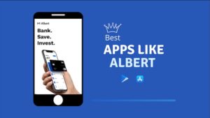 6 Best finance Apps like Albert to try