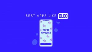 3 Best Finance Apps Like Cleo you must Try