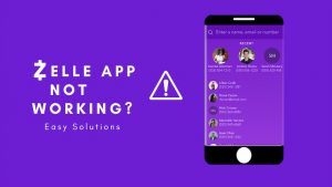 Why Zelle is not working