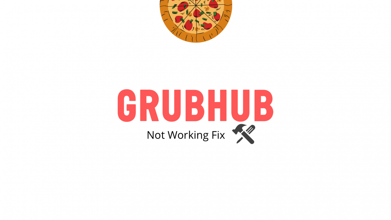 Grubhub not working