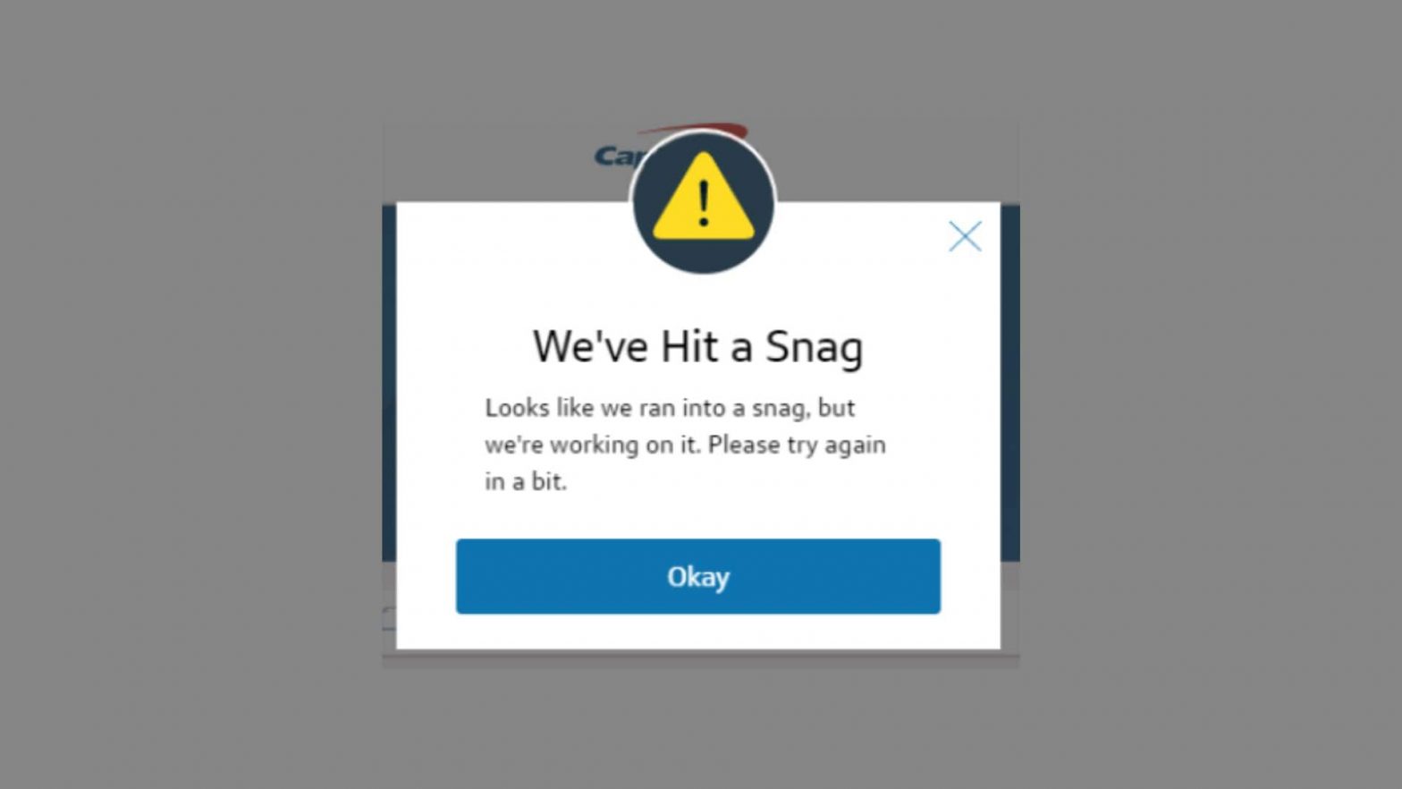 We've hit a snag Capital One-min