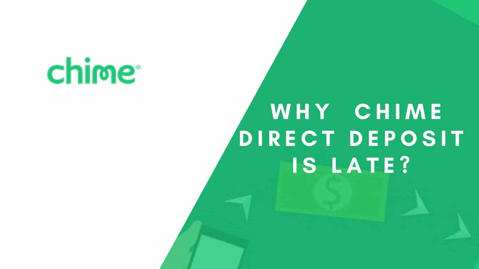 Why is Chime direct deposit late? Reasons & Fixes TheAppFlow