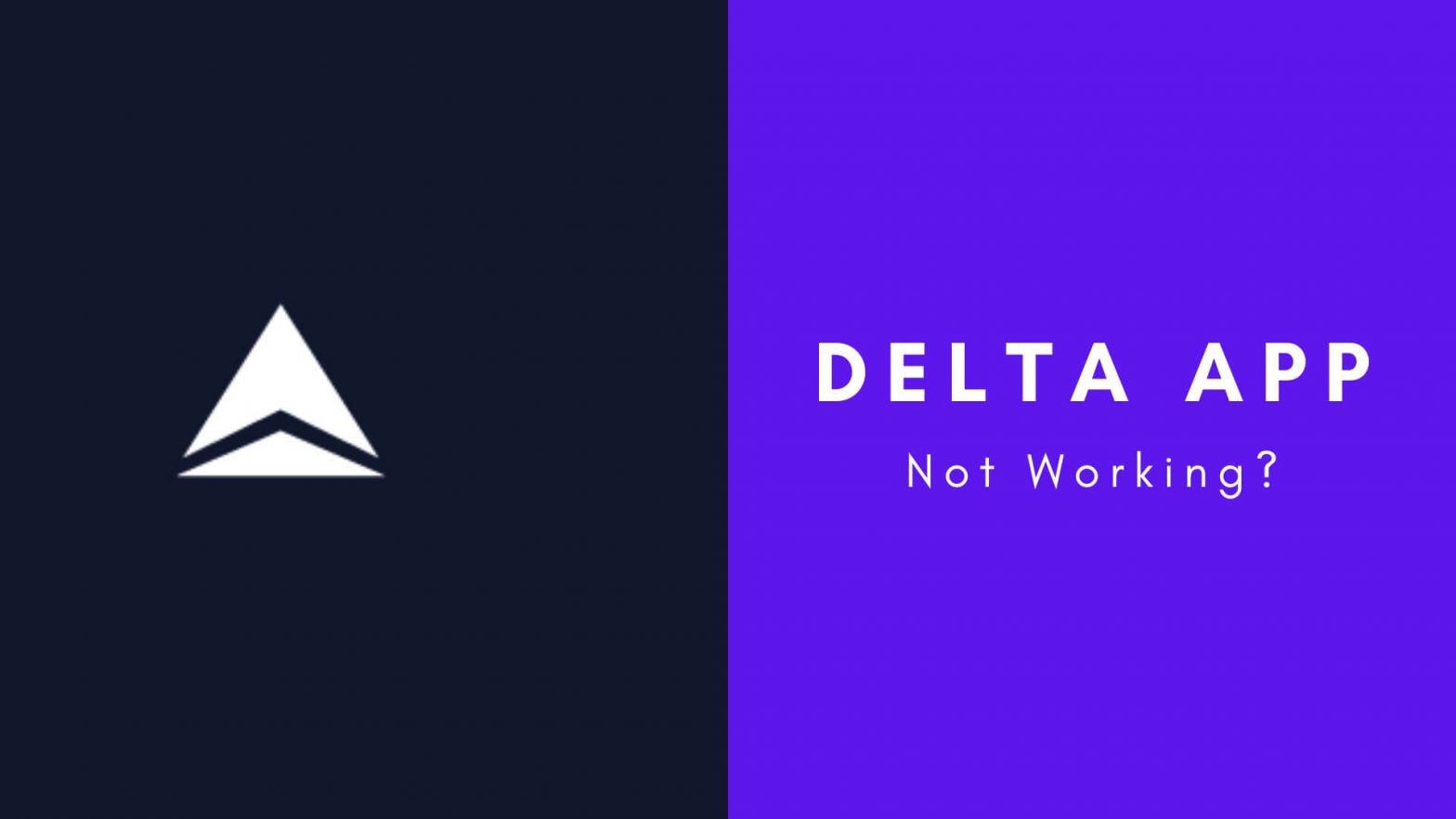Delta app not working-min