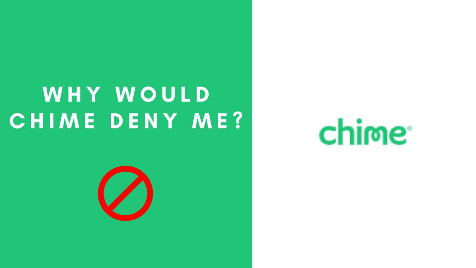 why would chime deny me-min