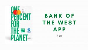 Fix: Bank Of The West App Not Working: Crash, Card...
