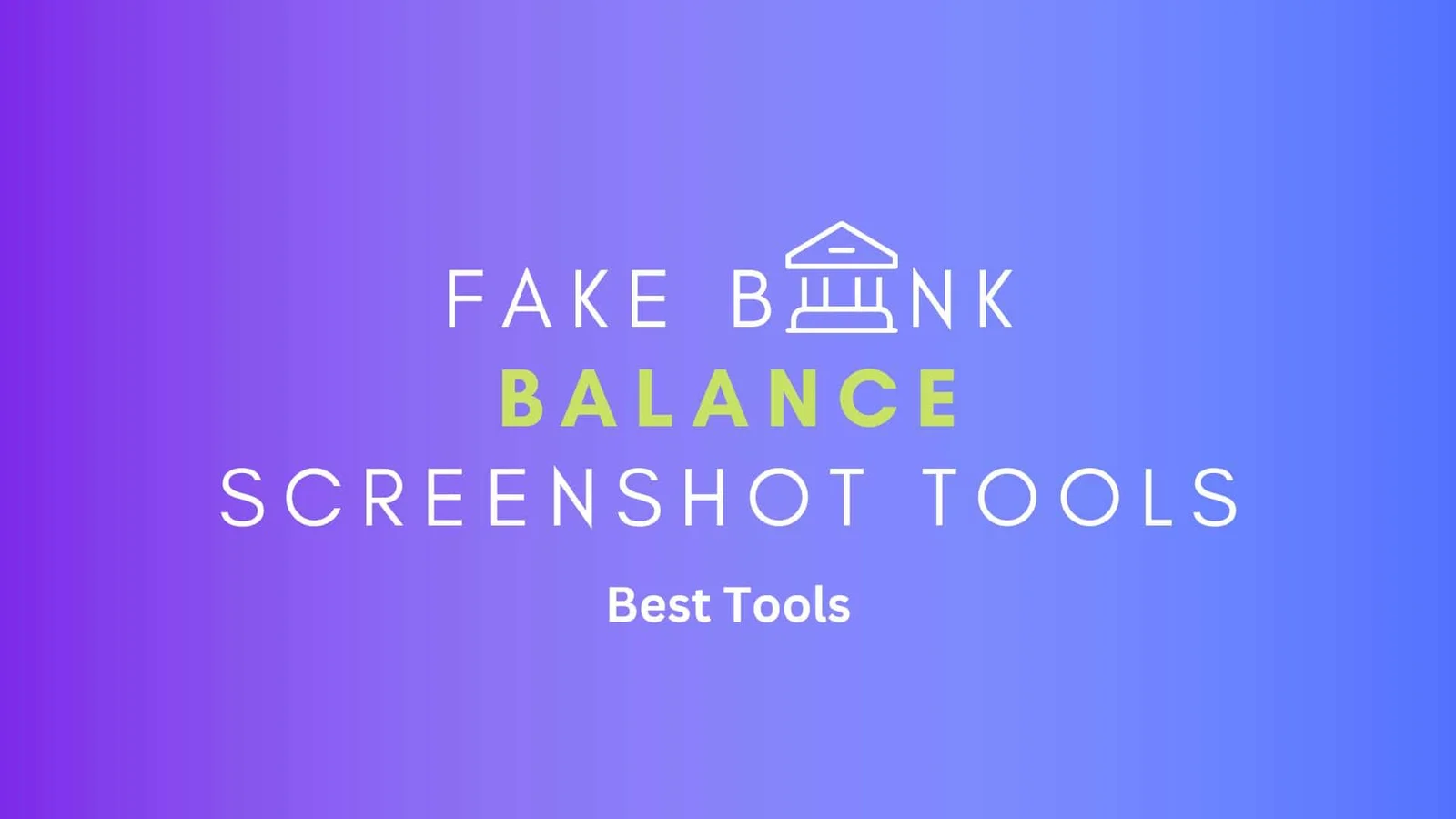 Create a fake bank account balance screenshot 7 tools theappflow